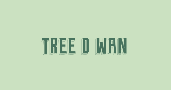 Tree D Wannabe font thumbnail